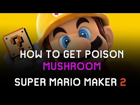 How to Unlock Poison Mushroom in Course Creator Super Mario Maker 2