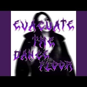 Evacuate The Dancefloor