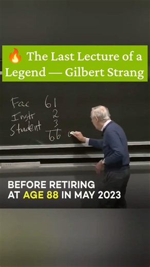 Legend 🔥This is experience💯 last lecture byProfessor Gilbert strang 🙏#mit #experience#edit