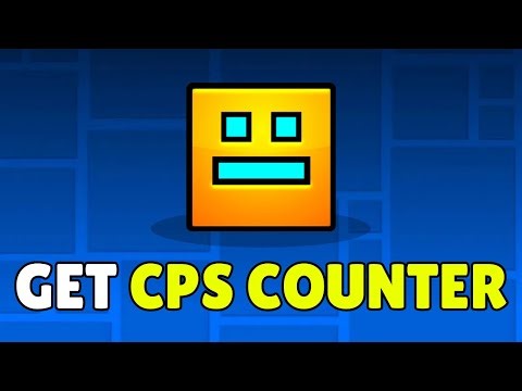How To Get A CPS Counter In Geometry Dash (2025) – Full Guide
