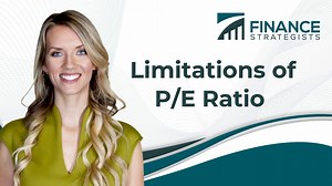 What Are the Limitations of P/E Ratio? | Finance Strategists