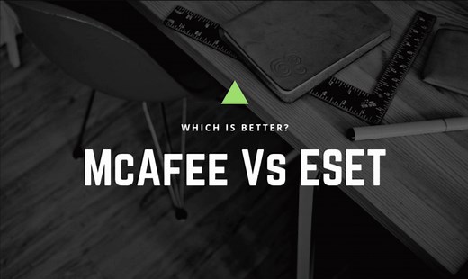 McAfee Vs ESET: A Comprehensive Comparison for 2020