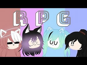 RPG Meme || Gacha Club