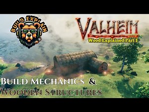 Build and Chill: Valheim Wood Explained Part 1 (Build Mechanics Explained)