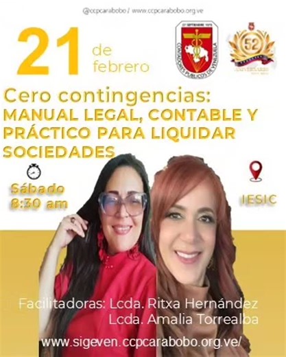 CCP Carabobo on Instagram: "📌El taller más solicitado en los últimos meses... *Cero Contingencias: Manual legal, contable y práctico para liquidar sociedades* 🗓️Fecha de inicio: sábado 21 de febrero de 2026 🗓️Fecha de culminación: 28 de febrero de 2026 ⏰Horario: 8:30 am a 3:30 pm. ⏳Duración: 16 Horas Académicas 📍Presencial IESIC Valencia 📌 Información y registro en SIGEVEN https://sigeven10.ccpcarabobo.org.ve/ ✔️FACILITADORAS: ✓Lcda. Ritxa Hernández. Abogada. Lcda. en Contaduría Pública. Ma