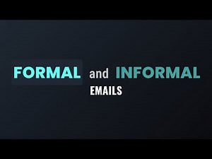 How to Structure Formal and Informal Emails