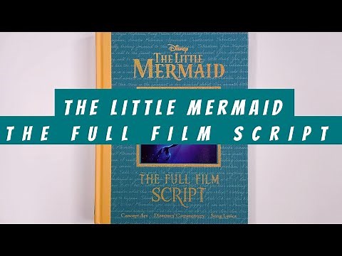 The Little Mermaid The Full Film Script (flip through) Artbook