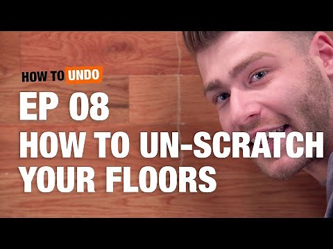 How to Un-Scratch Your Floors with Mike Montgomery: How to Undo (Episode 8)