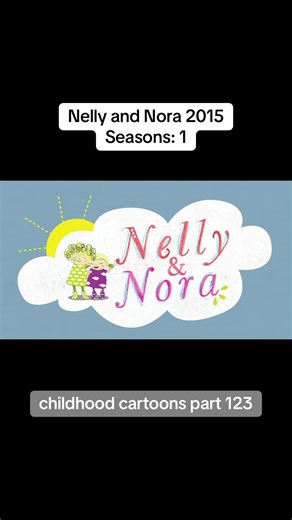 Nelly and Nora: Adorable Childhood Cartoons
