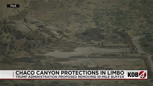 New Mexico leaders oppose plan to remove Chaco Canyon land protections