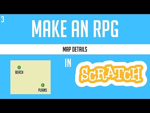 Scratch: How to make an RPG | Part 3 | Map Details
