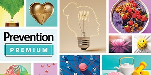 Everything You Get as a Prevention Premium and Health 360 Member