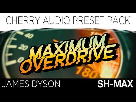 Cherry Audio | MAXIMUM OVERDRIVE Preset Pack for SH-MAX Synthesizer by James Dyson
