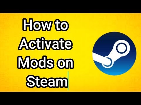 How to Activate Mods on Steam