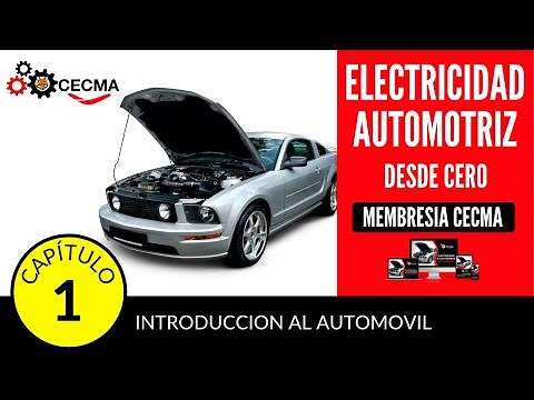 🔥🚘Electricidad Automotriz desde cero - Capitulo 1 - Introducción al Automóvil