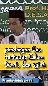 Uas's views on Sunni and Shia Islam #ustadz #abdulsomad #preaching #islamic studies #lecture #mood