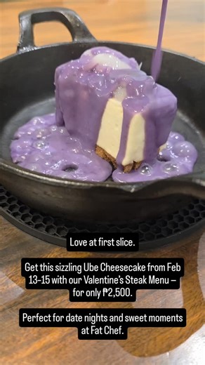 Love at first slice. Get this sizzling Ube Cheesecake from Feb 13–15 with our Valentine’s Steak Set — ₱2,500. Perfect for date nights and sweet moments at Fat Chef. | Fat Chef Restaurant