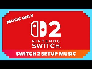 Nintendo Switch 2 Setup Music [No Sound Effects] #Switch2setupmusic #nintendoswitch2