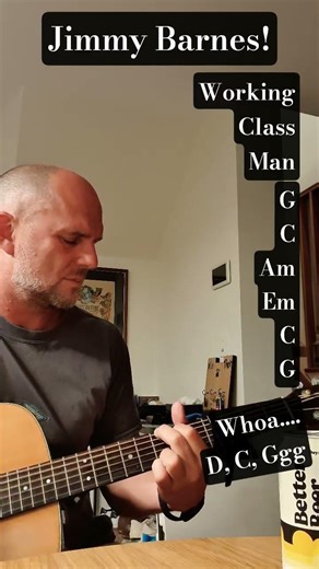 How to play Working Class Man.. Jimmy Barnes, on acoustic guitar