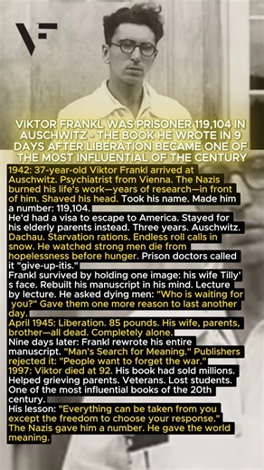 VIKTOR FRANKL WAS PRISONER 119,104 IN AUSCHWITZ
