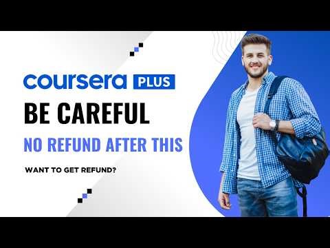 Coursera Refund Policy 2026 – Full Guide Before You Pay