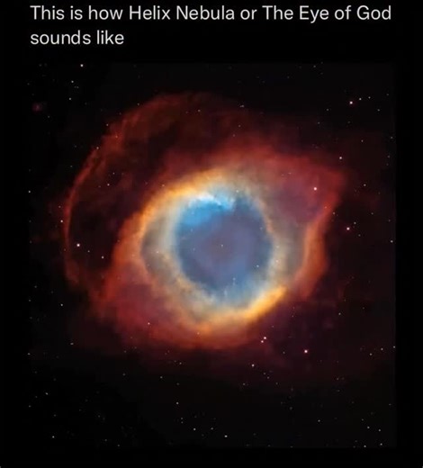 SpaceHub on Instagram: "The Helix Nebula, often called the “Eye of God,” doesn’t create sound in the vacuum of space, since sound waves need a medium like air to travel. Instead, scientists use a method known as sonification to transform telescope data into audio. By converting details such as light intensity, gas density, and color variations into sound, they produce a kind of cosmic soundtrack. In this translation, the nebula’s bright central star may be represented by a sharp, high-pitched to