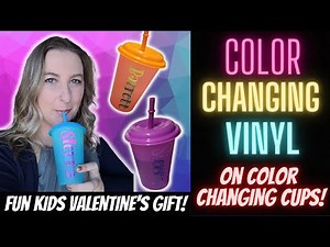 Cricut Color Changing Vinyl Tutorial | DIY Personalized Cups That Change Color!