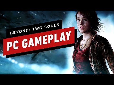 The First 17 Minutes of Beyond: Two Souls PC Gameplay (1080p 60fps)
