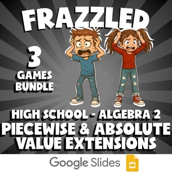 3 FRAZZLED Math Games - Piecewise & Absolute Value Extensions - Algebra 2 Review
