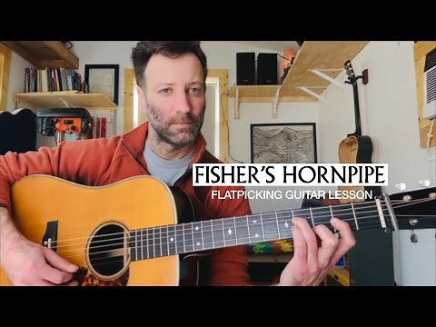Build Your Flatpicking Skills on “Fisher’s Hornpipe” | Guitar Lesson with Alan Barnosky