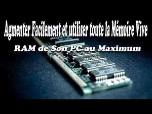 Easily increase and use all the RAM Random Access Memory of His Maximum PC