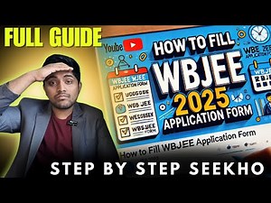 How to Fill the WBJEE 2025 Application Form | Step by Step Guide | Exam Date Announced
