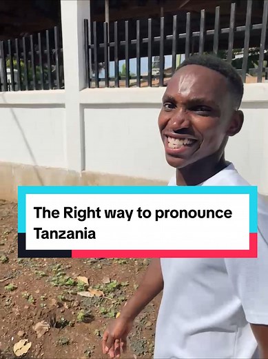 Correct Pronunciation of Tanzania Revealed