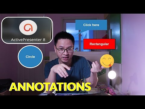 Adding Annotations in ActivePresenter 8 - Tutorial For Beginners