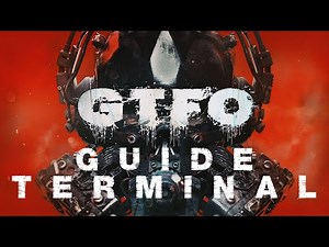 GTFO - Terminal Guide