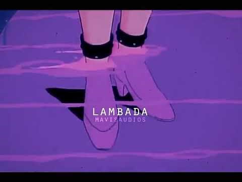Lambada edit audio