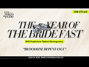 [DAY 1 OF 25] BLOODLINE REPENTANCE | #THEYEAROFTHEBRIDE #TYOTB | #COVEREDBYGOD | #PROPHETESSTIPHANI