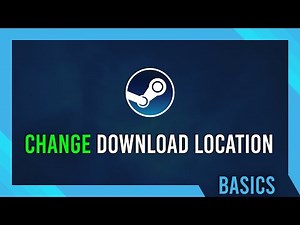 Change Download Location/Region | Steam How to Guide