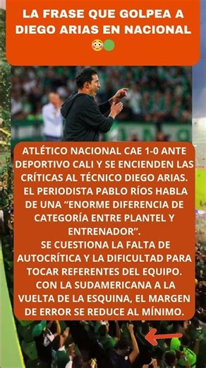 La frase que golpea a Diego Arias en Nacional 😳🟢