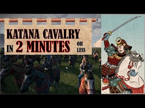 How To Use Katana Cavalry - A Quick Unit Guide - Total War: Shogun 2