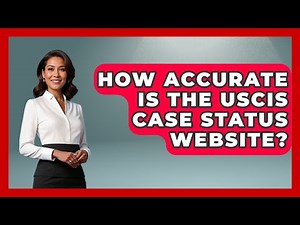 How Accurate Is The USCIS Case Status Website? - US Citizenship Immigration Guide