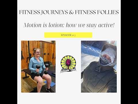 Episode 7: Fitness journeys and fitness follies