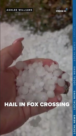 Hail in Fox Crossing