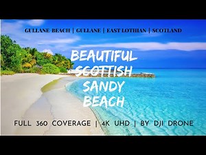 Gullane Beach | Gullane | East Lothian | Scotland | Full 360 Coverage in 4K UHD