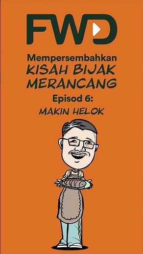 FWD Mempersembahkan Kisah Bijak Merancang — Episod 6
