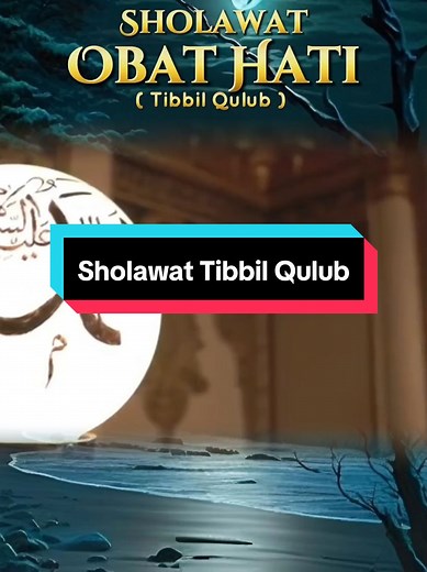 Shalawat Tibbil Qulub: Obat Segala Penyakit