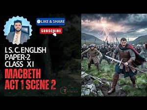 Macbeth Act 1 Scene 2 EXPLAINED Line-by-Line for ISC Class 11
