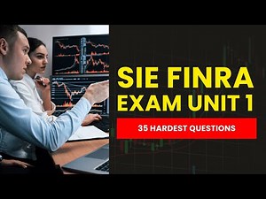 SIE Exam Unit 1 - FINRA Practice Test & Study Guide (35 Hardest Questions)