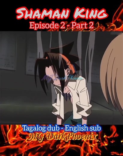 113K views · 2.4K reactions | SHAMAN KING Episode 2 - Part 2... Tagalog dub English sub | MG DarkPhoenix | Facebook