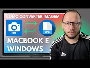 COMO CONVERTER IMAGEM HEIC para JPG no MACBOOK e WINDOWS - PASSO a PASSO